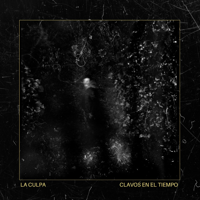 La Culpa – Clavos en el Tiempo